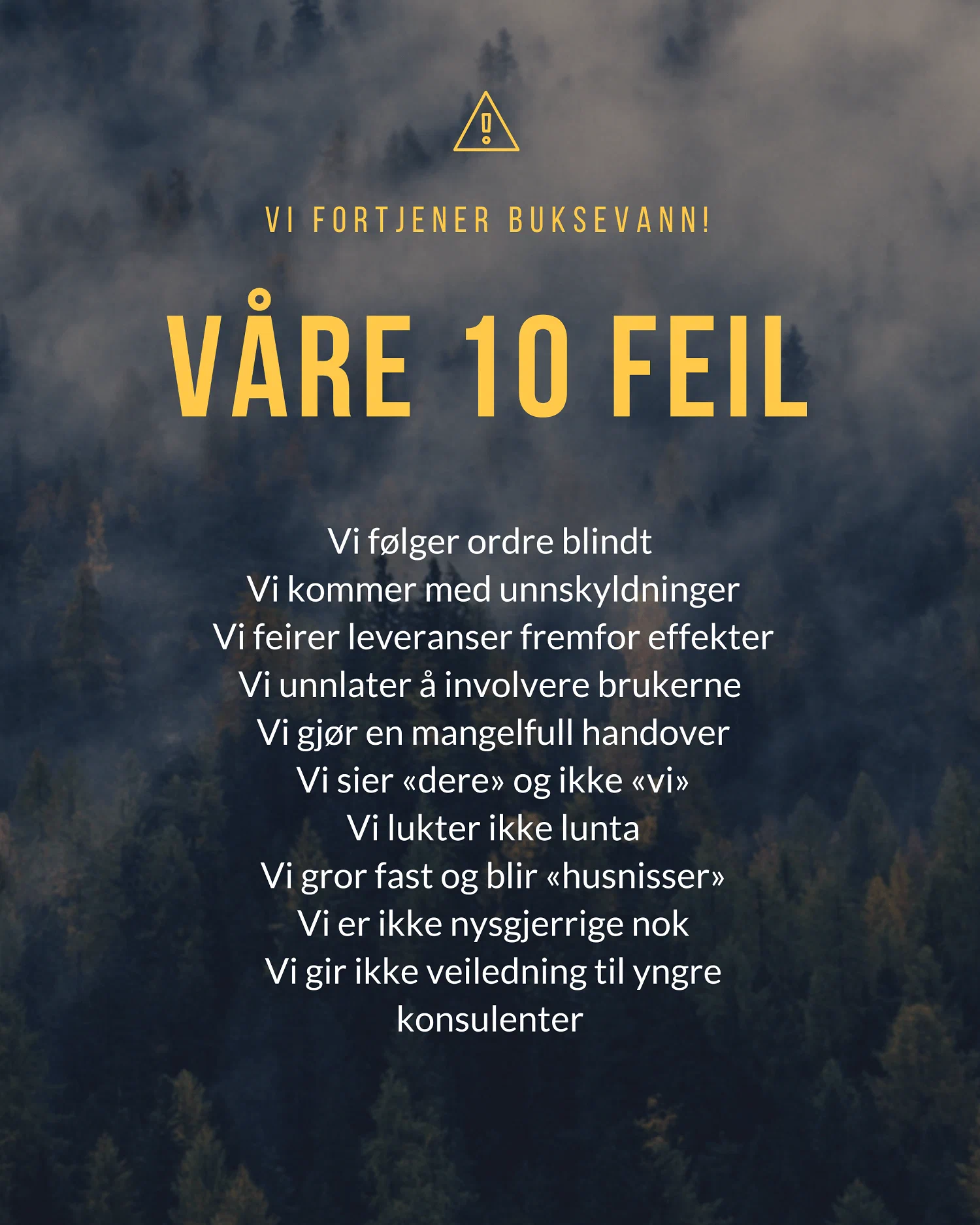 10 konsulentfeil vi har begått - og vi forsøker å unngå om vi kan 10 konsulentfeil vi har begått - og vi forsøker å unngå om vi kan