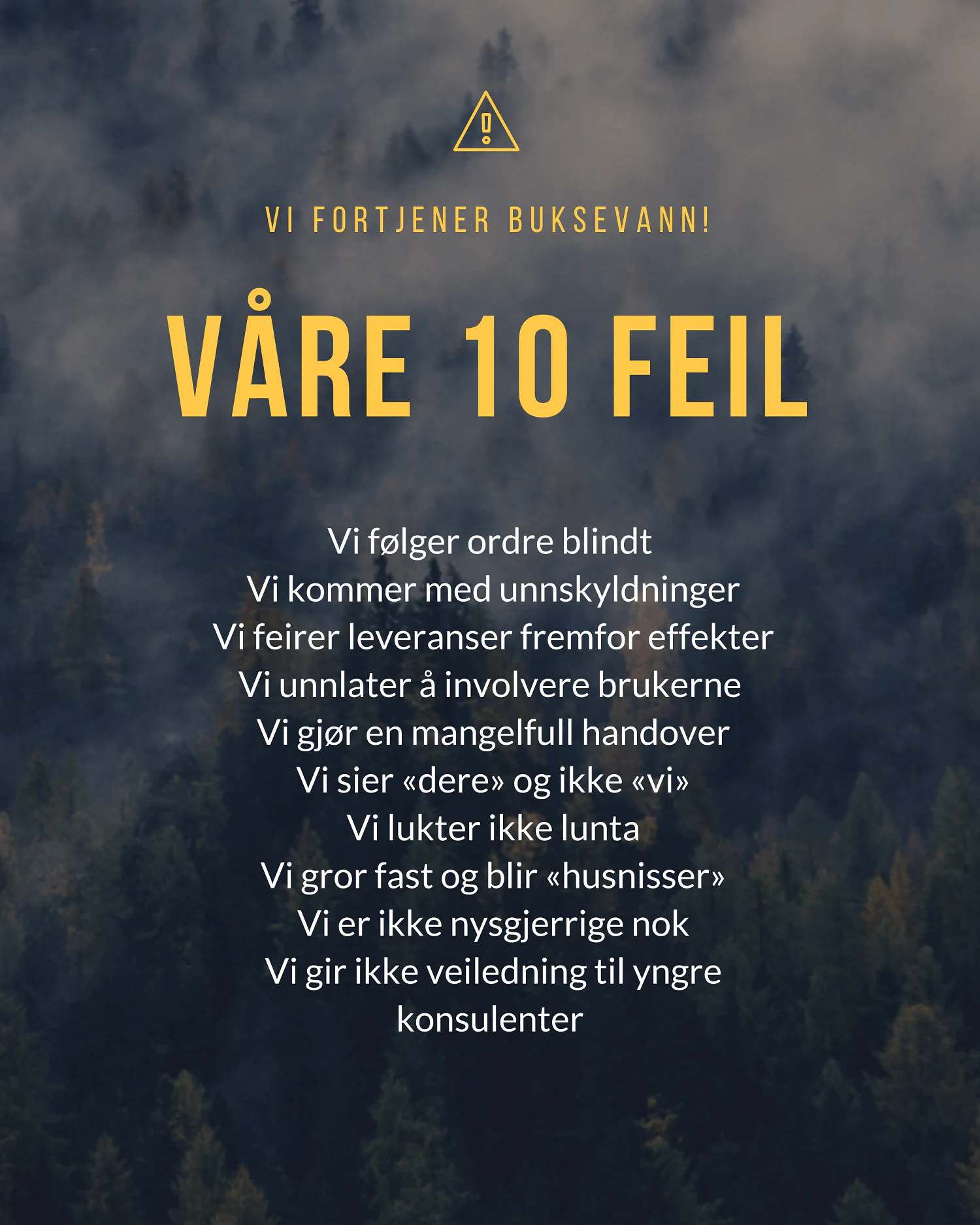 10 konsulentfeil vi har begått - og vi forsøker å unngå om vi kan 10 konsulentfeil vi har begått - og vi forsøker å unngå om vi kan