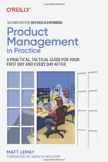 Matt Lemay (2022): Product Management in Practice